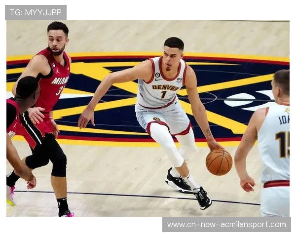 热火与掘金对决关键球员状态分析及比赛前瞻预测 热火与掘金对决关键球员状态分析及比赛前瞻预测